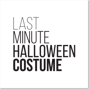 Last Minute Halloween Costume Posters and Art